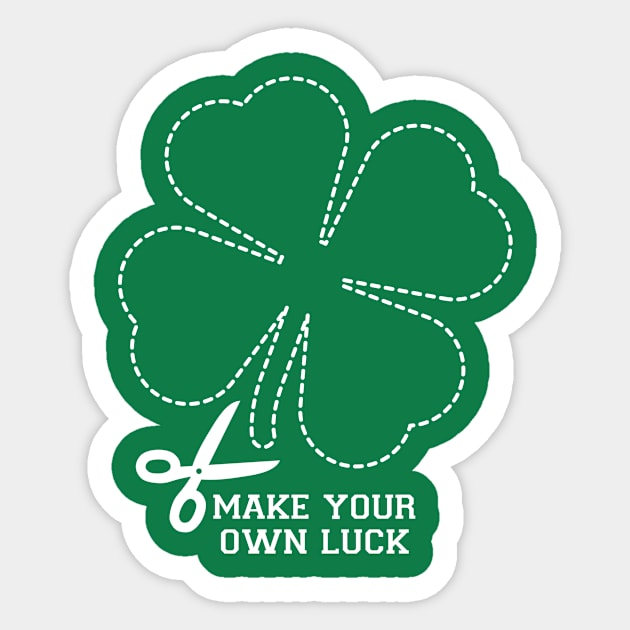 Make your own luck St Patrick's Day Sticker by rmtees